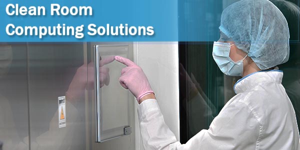 Technician using clean room computer with the text Clean Room Computing Solutions