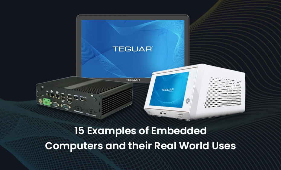 15 Examples of Embedded Computers and their Real World Uses