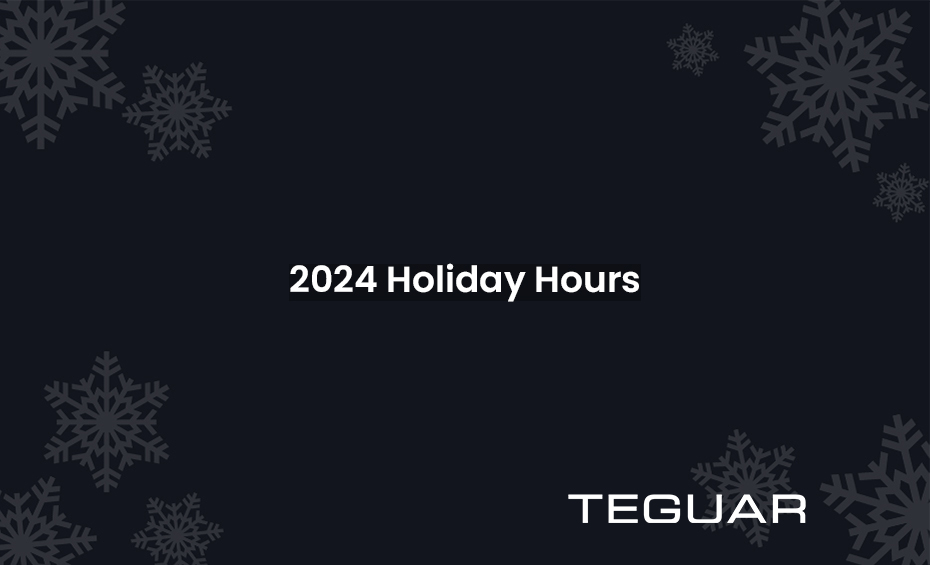 2024 Holiday Hours, Teguar