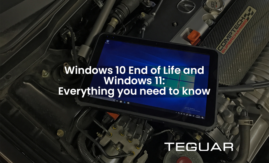 Windows 10 End of Life and Windows 11: Everything you need to know. Teguar